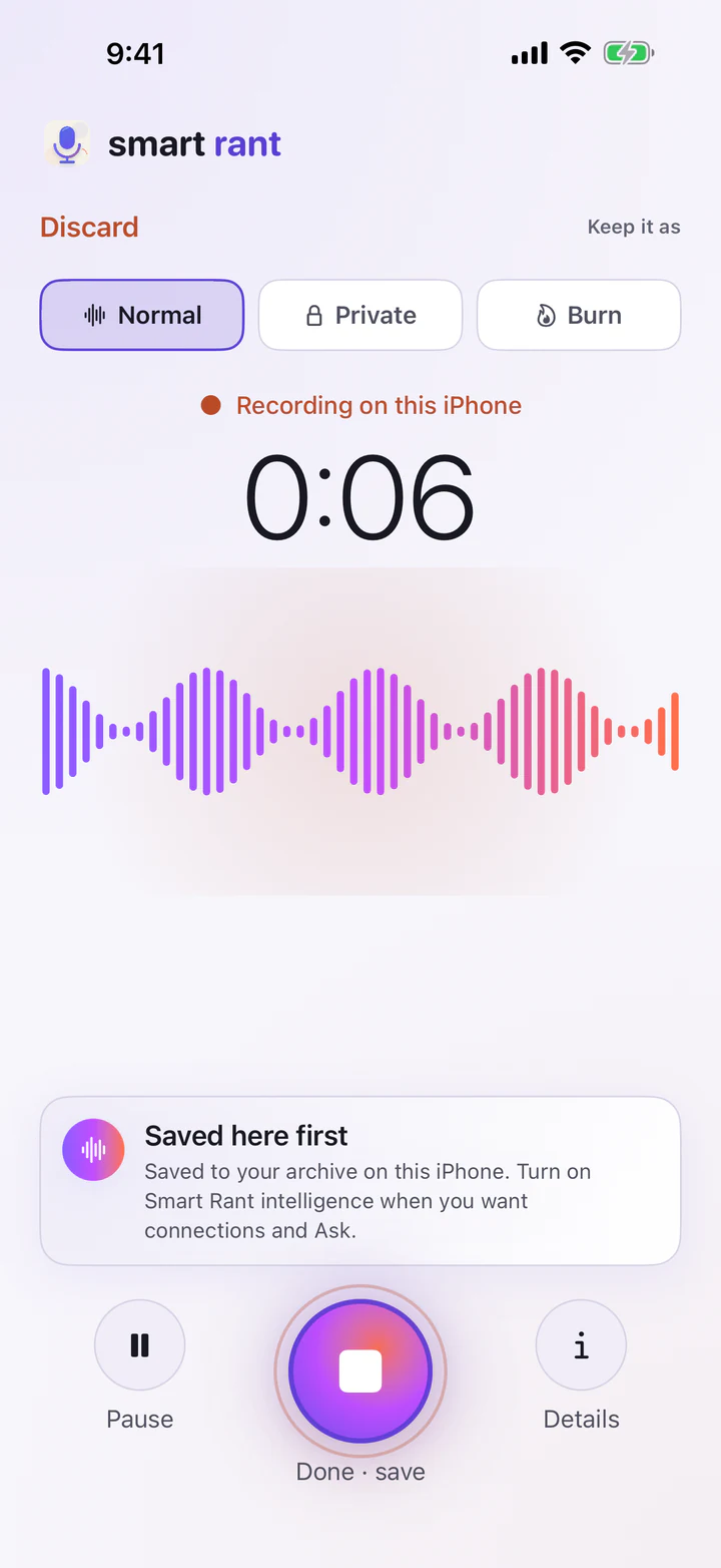 Smart Rant recording at six seconds with Normal, Private and Burn modes and a Saved here first notice.
